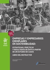 E-book, Empresas y empresarios ejemplares en sostenibilidad : estrategias, prácticas y resultados de éxito a partir de un estudio de casos : Libro del Instructor, Tirant lo Blanch