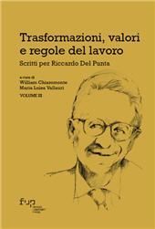 E-book, Trasformazioni, valori e regole del lavoro : scritti per Riccardo Del Punta : volume III : tomo I, Firenze University Press