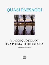 E-book, Quasi paesaggi : viaggi quotidiani tra poesia e fotografia, Interlinea