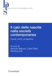 m, Il calo delle nascite nella società contemporanea : cause, rischi, prospettive, Franco Angeli