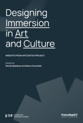 E-book, Designing immersion in art and culture : insights from artcast 4D Project, Franco Angeli