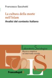 E-book, La cultura della morte nell'Islam : analisi del contesto italiano, F. Angeli