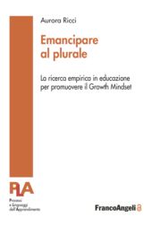 E-book, Emancipare al plurale : la ricerca empirica in educazione per il Growth Mindset, F. Angeli