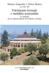 E-book, Patrimonio termale e mobilità sostenibile : un modello per la rigenerazione di territori a rischio, FrancoAngeli