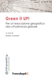 E-book, Green it UP! : per un'educazione geografica alla cittadinanza globale, FrancoAngeli