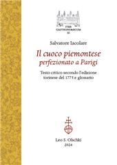 E-book, Il cuoco piemontese perfezionato a Parigi : testo critico secondo l'edizione torinese del 1775 e glossario, Leo S. Olschki