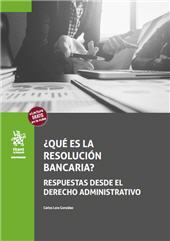 m, ¿Qué es la resolución bancaria? : respuestas desde el derecho administrativo, Tirant lo Blanch