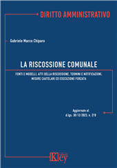 E-book, La riscossione comunale : fonti e modelli, atti della riscossione, termini e notificazioni, misure cautelari ed esecuzione forzata, Key editore