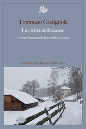 E-book, La civiltà dell'eccesso : curare l'anima nell'epoca della quantità, Storia e letteratura