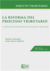 E-book, La riforma del processo tributario : le novità del contenzioso in materia tributaria, Key editore