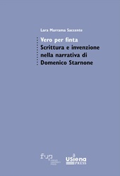 E-book, Vero per finta : scrittura e invenzione nella narrativa di Domenico Starnone, Firenze University Press
