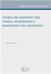 m, Storia dei rapporti tra Chiesa, massoneria e Rosacroce nel Medioevo, Key editore