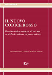 E-book, Il nuovo codice rosso : fondamenti in materia di misure cautelari e misure di prevenzione, Key editore