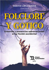 m, Folclore y gótico : entornos y presencias sobrenaturales en la ficción occidental, Tirant lo Blanch