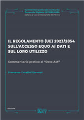 m, Il regolamento (UE) 2023/2854 sull'accesso equo ai dati e sul loro utilizzo : commentario pratico al Data act, Key editore