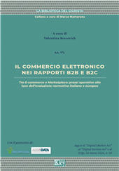 E-book, Il commercio elettronico nei rapporti B2B e B2C : tra e-commerce e marketplace : prassi operative alla luce dell'evoluzione normativa italiana e europea, Key editore