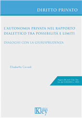 E-book, L'autonomia privata nel rapporto dialettico tra possibilità e limiti : dialoghi con la giurisprudenza, Key editore