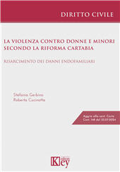E-book, La violenza contro donne e minori secondo la riforma Cartabia : risarcimento dei danni endofamiliari, Key editore