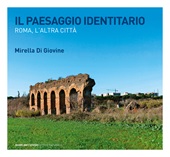 m, Il paesaggio identitario : Roma, l'altra città, 