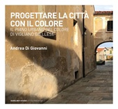 m, Progettare la città con il colore : il piano urbano del colore di Vigliano Biellese, 