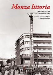 pdm, La città e la memoria : fotografia e storia urbana a Monza, 1920-1940, Interlinea