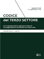 m, Codice del Terzo Settore : con la giurisprudenza ragionata in tema di co-progettazione e convenzioni con ODV e APS, Key editore
