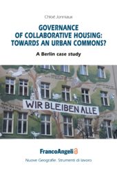 E-book, Governance of collaborative housing : towards an urban commons? : Berlin case study, Jonniaux, Chloé, F. Angeli