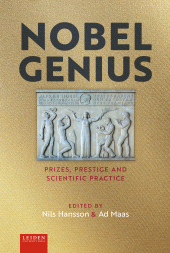 E-book, Nobel Genius : Prizes, Prestige and Scientific Practice, Leiden University Press