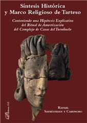 E-book, Síntesis histórica y marco religioso de Tarteso : conteniendo una hipótesis explicativa del ritual de amortización del Complejo de Casas del Turuñuelo, Dykinson