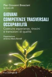 E-book, Giovani, competenze trasversali, occupabilità : costruire esperienze, tirocinie transizioni di qualità, F. Angeli