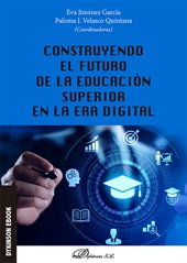 E-book, Construyendo el futuro de la educación superior en la era digital, Dykinson