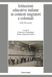 E-book, Istituzioni educative italiane in contesti migratori e coloniali : (XIX-XX secolo), 