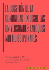 m, La cuestión de la comunicación desde las universidades : enfoques multidisciplinares, Dykinson