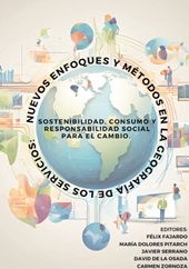 m, Nuevos enfoques y métodos en la geografía de los servicios : sostenibilidad, consumo y responsabilidad social para el cambio, Dykinson