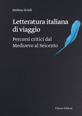 E-book, Letteratura italiana di viaggio : percorsi critici dal Medioevo al Seicento, 