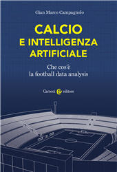 E-book, Calcio e intelligenza artificiale : che cos'è la football data analysis, Carocci editore