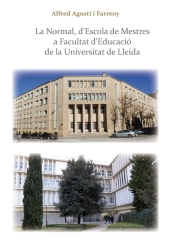 m, La Normal, d'Escola de Mestres a Facultad d'Educació de la Universitat de Lleida : i del Camp de Mart, passant per la Caparrella, al Campus de Cappont : rememorant-ne la transformació, arran de la creació de la Universitat de Lleida, una trentena d'anys després, Edicions de la Universitat de Lleida