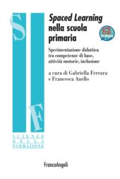 E-book, Spaced learning nella scuola primaria : sperimentazione didattica tra competenze di base, attività motorie, inclusione, Franco Angeli