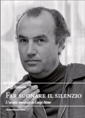 E-book, Far suonare il silenzio : l'utopia musicale di Luigi Nono, Libreria musicale italiana