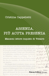 E-book, Assenza, più acuta presenza : Manzoni lettore inquieto di Voltaire, 