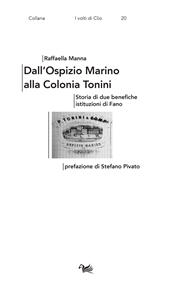 E-book, Dall'Ospizio Marino alla Colonia Tonini : storia di due benefiche istituzioni di Fano, Aras edizioni