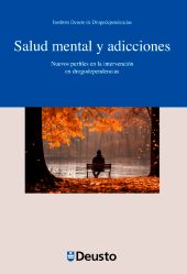 E-book, Salud mental y adicciones : nuevos perfiles en la intervención en drogodependencias : avances en drogodependencias, Universidad de Deusto