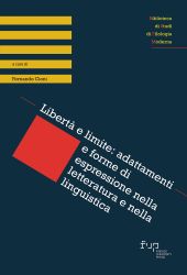 E-book, Libertà e limite : adattamenti e forme di espressione nella letteratura e nella linguistica, Firenze University Press