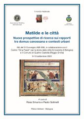 E-book, Matilde e le città : nuove prospettive di ricerca sui rapporti tra domus canossana e contesti urbani : atti del IV Convegno AMI-MIA, in collaborazione con il Centro "Gina Fasoli" per la storia delle città (Università di Bologna) e il Comune di Quattro Castella (Reggio Emilia) : 9-10 settembre 2022, 