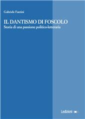 E-book, Il dantismo di Foscolo : storia di una passione politico-letteraria, Ledizioni