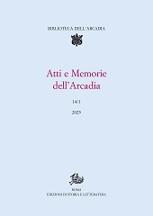 Issue, Atti e memorie dell'Arcadia : 14,1, 2025, Edizioni di storia e letteratura
