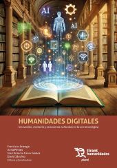 E-book, Humanidades Digitales : innovación, memoria y conexiones culturales en la era tecnológica, Tirant Humanidades