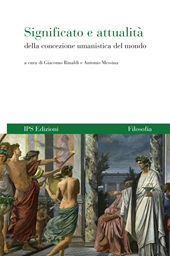 E-book, Significato e attualità della concezione umanistica del mondo, IPS Edizioni