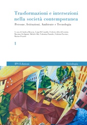 E-book, Trasformazioni e intersezioni nella società contemporanea : persone, istituzioni, ambiente e tecnologia : volume 2, IPS Edizioni