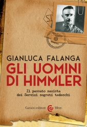 E-book, Gli uomini di Himmler : il passato nazista dei servizi segreti tedeschi, 
